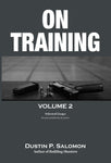 On Training: Volume 2